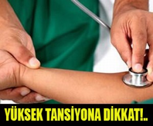 Yüksek tansiyon nedenleri