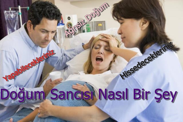 doğum sancısı nasıl bir şey