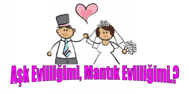 Mantık evliliği nedir mantık evliliği ile mutlu olmak mümkün mü?