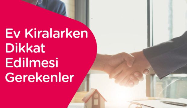 Evi Kiraya Verirken Nelere Dikkat Edilmeli Hangi Önlemler Alınmalı
